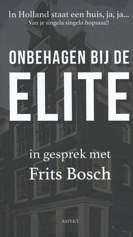 Foto van In holland staat een huis, ja, ja... - frits bosch - paperback (9789463385114)