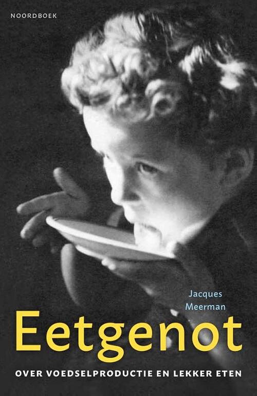 Foto van Eetgenot - jacques meerman - paperback (9789056158989)