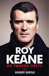 Foto van Roy keane - de tweede helft - roddy doyle, roy keane - ebook (9789021559131)