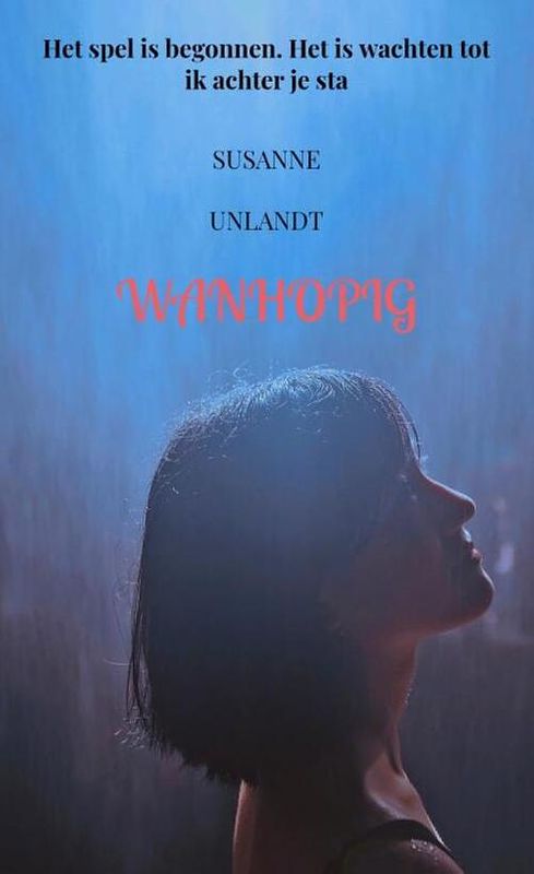 Foto van Wanhopig - susanne unlandt - paperback (9789403687100)