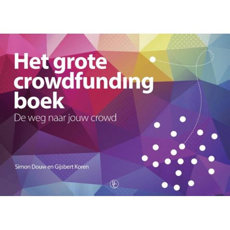 Foto van Het grote crowdfunding boek