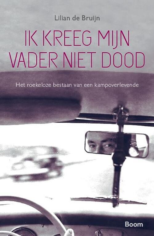 Foto van Ik kreeg mijn vader niet dood - lilian de bruijn - ebook (9789024430697)