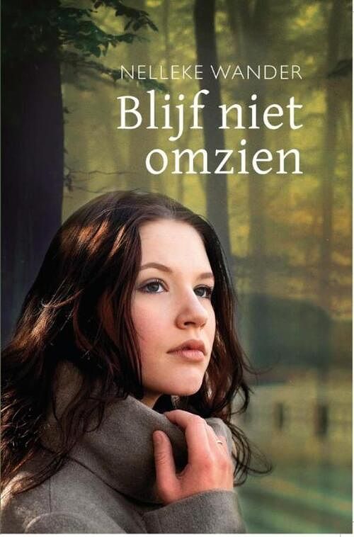 Foto van Blijf niet omzien - nelleke wander - ebook (9789462788497)