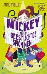 Foto van Mickey en de beestachtige spionnen - anne miller - ebook (9789048858088)