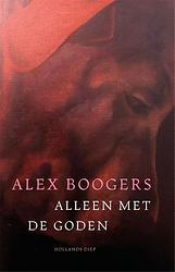 Foto van Alleen met de goden - alex boogers - ebook