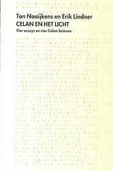 Foto van Celan en het licht - erik lindner, paul celan, ton naaijkens - paperback (9789064461828)