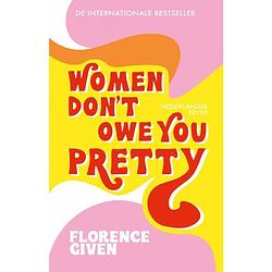 Foto van Women don'st owe you pretty - nederlandse editie