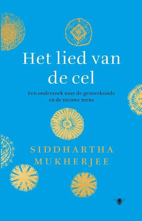 Foto van Het lied van de cel - siddhartha mukherjee - paperback (9789403100227)