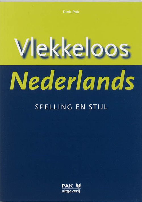 Foto van Vlekkeloos nederlands - d. pak - paperback (9789077018118)