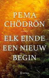 Foto van Elk einde een nieuw begin - pema chödrön - paperback (9789025911492)