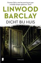 Foto van Dicht bij huis - linwood barclay - ebook (9789460928222)