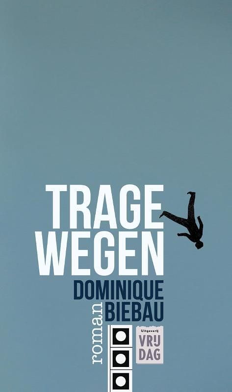 Foto van Trage wegen - dominique biebau - ebook (9789460012068)