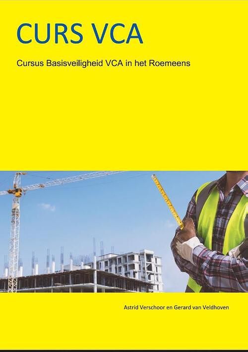 Foto van Basisveiligheid vca in het roemeens - astrid verschoor, gerard van veldhoven - paperback (9789491595547)