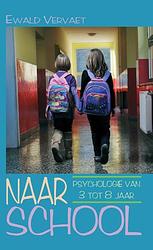 Foto van Naar school - ewald vervaet - ebook (9789038922430)