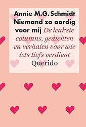 Foto van Niemand zo aardig voor mij - annie m.g. schmidt - ebook (9789021404592)