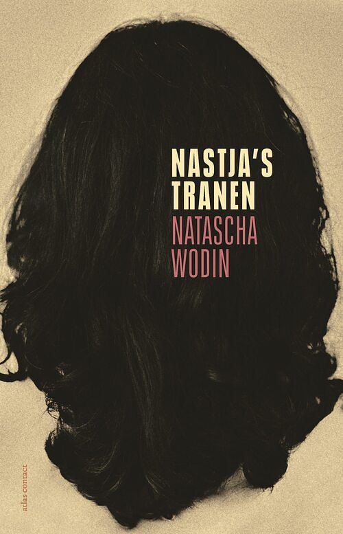 Foto van Nastja's tranen - natascha wodin - ebook (9789045046600)