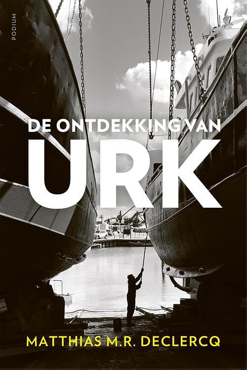 Foto van De ontdekking van urk - matthias declercq - paperback (9789463812146)