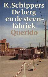 Foto van De berg en de steenfabriek - k. schippers - ebook (9789021445526)