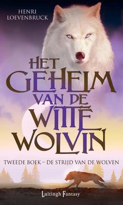 Foto van De strijd van de wolven - henri loevenbruck - ebook (9789024546152)