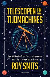 Foto van Telescopen en tijdmachines - roy smits - ebook (9789000365852)