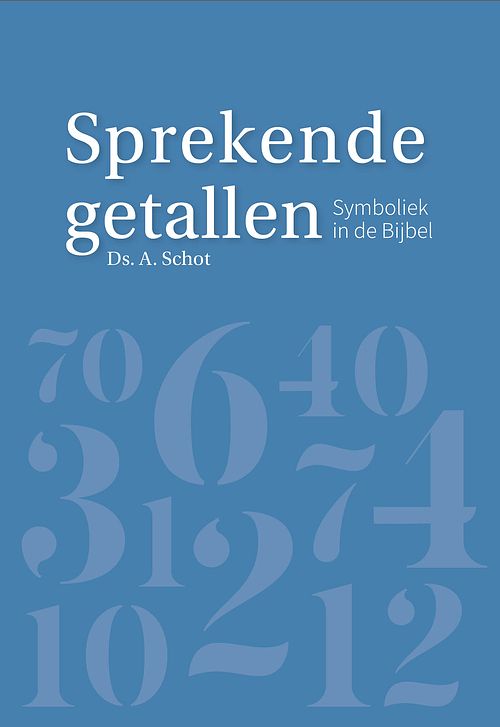 Foto van Sprekende getallen - ds. a. schot - ebook (9789087186265)