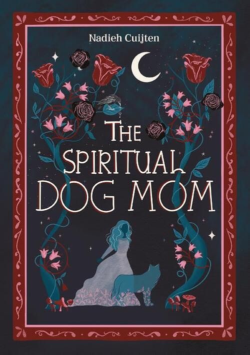 Foto van The spiritual dog (mom) - nadieh cuijten - hardcover (9789492284310)