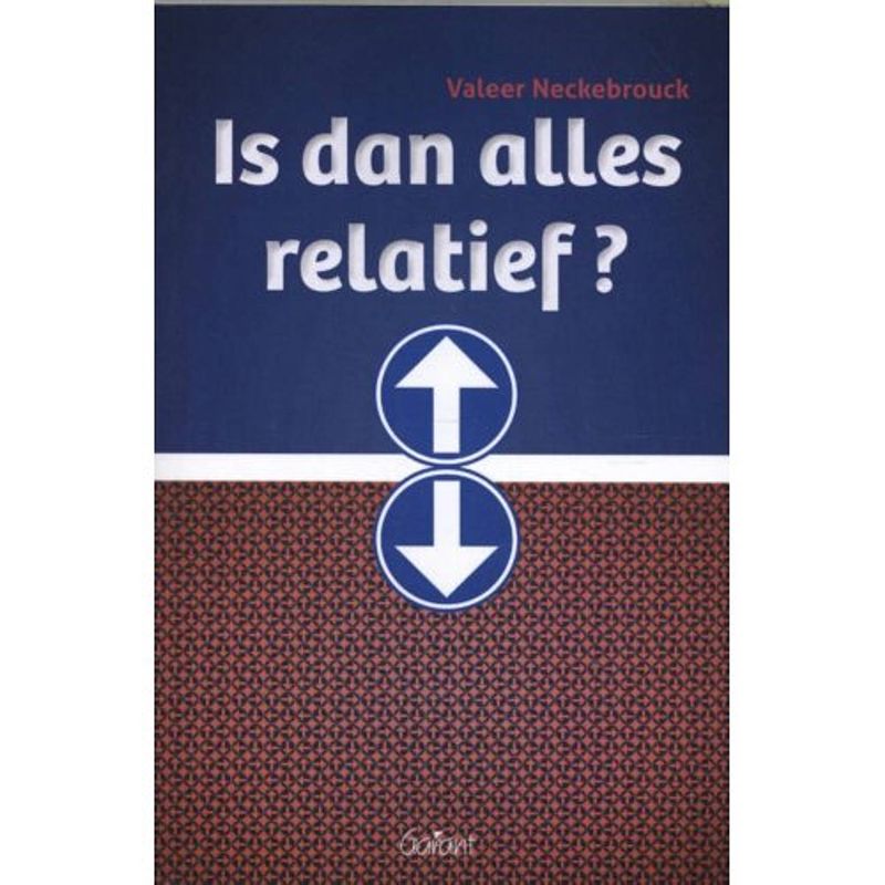 Foto van Is dan alles relatief?