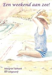 Foto van Een weekend aan zee - margriet tolhoek - paperback (9789082849837)