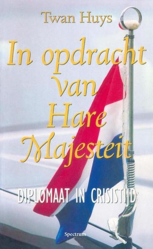 Foto van In opdracht van hare majesteit - twan huys - ebook (9789000333578)