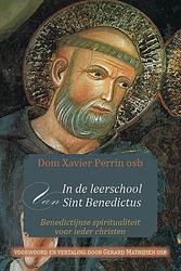 Foto van In de leerschool van sint benedictus - dom xavier perrin osb - paperback (9789493279254)
