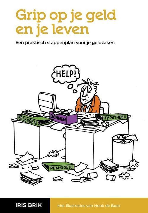 Foto van Grip op je geld en je leven - iris brik - paperback (9789082168174)