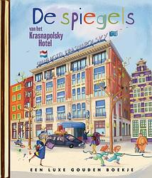 Foto van De spiegels van het krasnapolsky hotel - margje kuyper, sjoerd kuyper - hardcover (9789047632917)