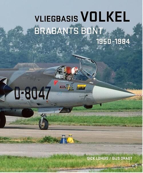 Foto van Vliegbasis volkel - dick lohuis, hans van der werf, joost de raaf - hardcover (9789083312217)