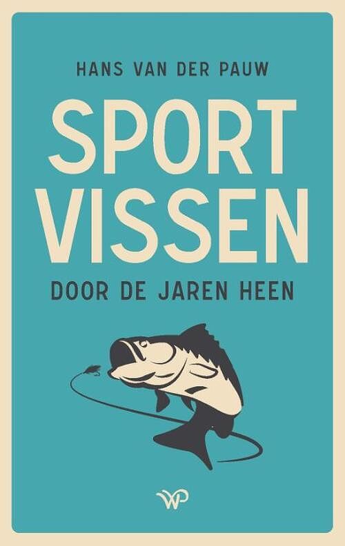 Foto van Sportvissen door de jaren heen - hans van der pauw - paperback (9789464560749)