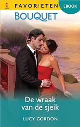 Foto van De wraak van de sjeik - lucy gordon - ebook