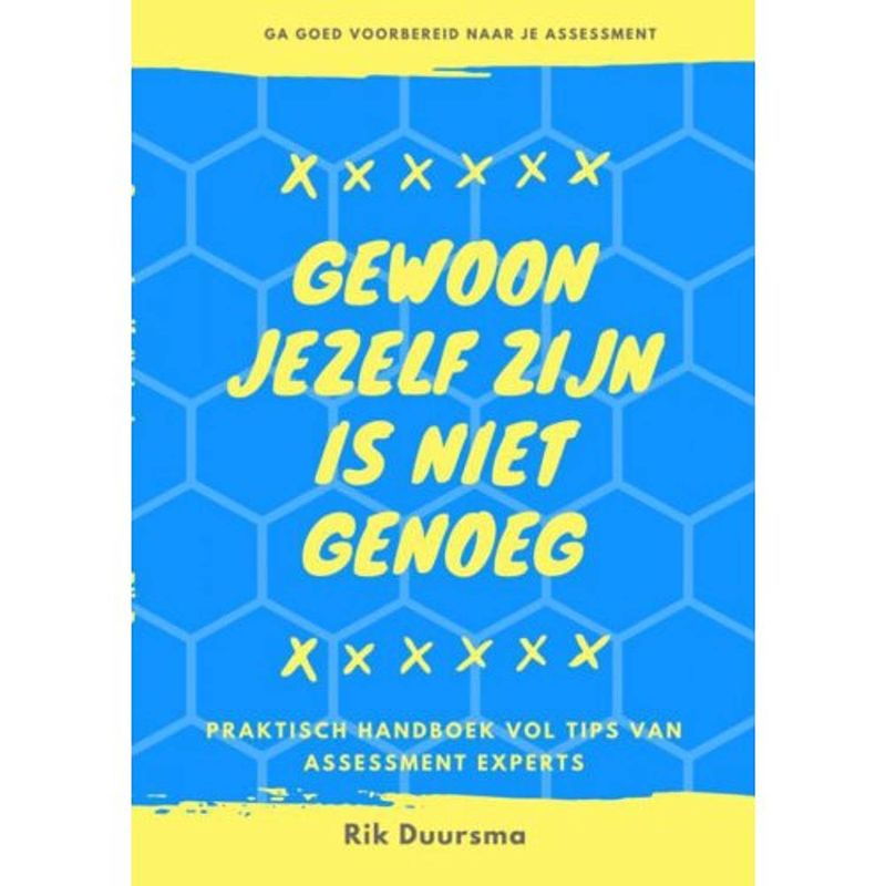 Foto van Gewoon jezelf zijn is niet genoeg