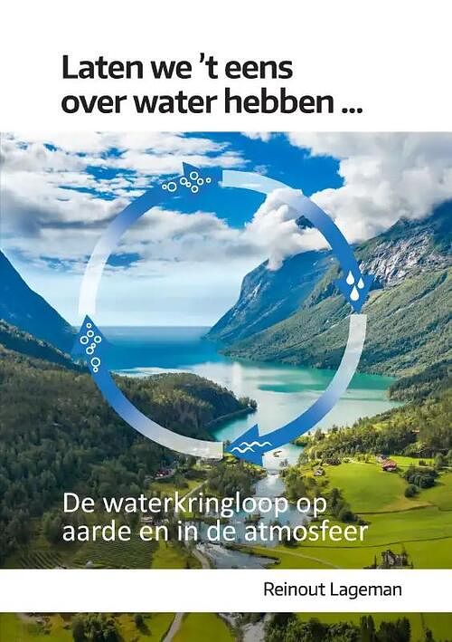 Foto van Laten we 'st eens over water hebben - reinout lageman - paperback (9789464686975)