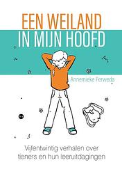 Foto van Een weiland in mijn hoofd - annemieke ferweda - paperback (9789464897524)