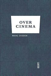 Foto van Over cinema - marc didden - hardcover (9789460583254)