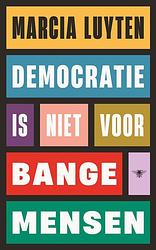 Foto van Democratie is niet voor bange mensen - - ebook