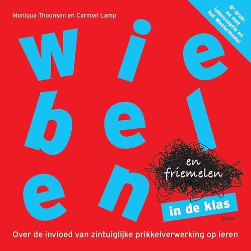 Foto van Wiebelen en friemelen in de klas - carmen lamp, monique thoonsen - paperback (9789493209800)