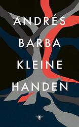 Foto van Kleine handen - andrés barba - ebook (9789403185606)