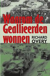 Foto van Waarom de geallieerden wonnen - richard overy - ebook (9789464622003)