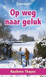 Foto van Op weg naar geluk - raeanne thayne - ebook