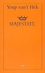 Foto van Majesteit - youp van 'st hek - paperback (9789060057506)