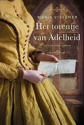 Foto van Het torentje van adelheid - marja visscher - ebook (9789020543155)