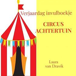 Foto van Circus achtertuin - laura van dravik - paperback (9789464654202)