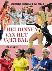 Foto van Heldinnen van het voetbal - jill delsaux, raf willems - paperback (9789493306059)