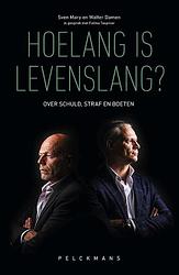 Foto van Hoelang is levenslang? - fatma taspinar, sven mary, walter damen - paperback (9789463373449)