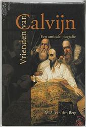 Foto van Vrienden van calvijn - m.a. van den berg - ebook (9789462785236)